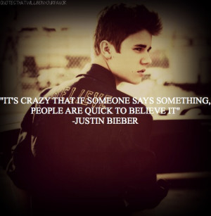 Justin Bieber Quotes About Believe Justin bieber .