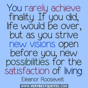 Quotes Ending Quotes Fulfillment Quotes Life Quotes Vision Quotes ...
