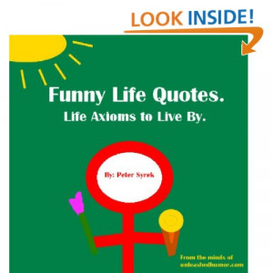 Short Life Quotes And Sayings To Live By