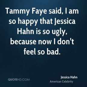 Jessica Hahn - Tammy Faye said, I am so happy that Jessica Hahn is so ...