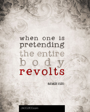 When One is Pretending - Anais Nyn Quote
