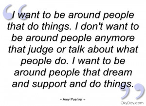 want to be around people that do things amy poehler