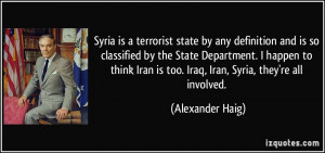 Syria is a terrorist state by any definition and is so classified by ...