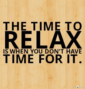 Time To Relax Quotes ‎