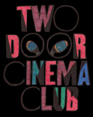 two door cinema club quotes