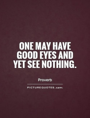 Eye Quotes Proverb Quotes