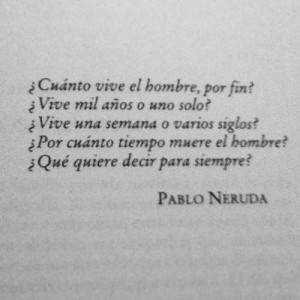 Pablo Neruda's Quote