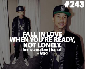 Tyga Quotes About Life 2012