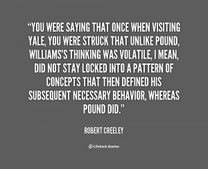 Robert Creeley Quotes