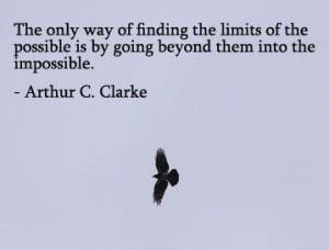 the only way of finding the limits of the possible