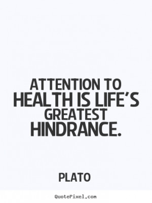 ... hindrance plato more life quotes friendship quotes success quotes love