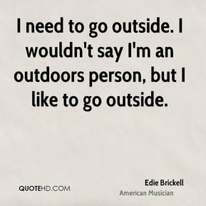 edie-brickell-edie-brickell-i-need-to-go-outside-i-wouldnt-say-im-an ...