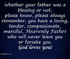 father’s were absent, abusive, or dismissive. Whether your father ...