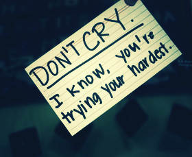 Don’t Cry…