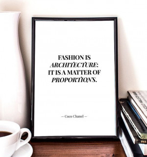 Fashion is architecture, Coco Chanel quote, Giclee, Art Print, fashion ...