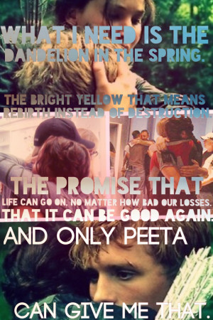 ... in the spring.....only Peeta can give me that.