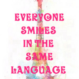 Everyone smiles in the same language
