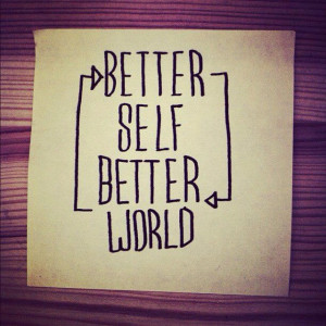 Better self, better world