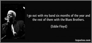 More Eddie Floyd Quotes