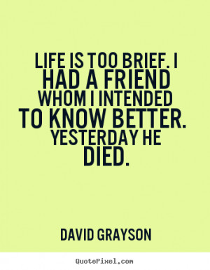 Quotes About Friends That Died