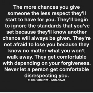 ... to: “NEVER let a person get comfortable disrespecting you