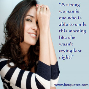 strong woman is one who is able to smile this morning like she wasn ...