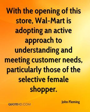 John Fleming - With the opening of this store, Wal-Mart is adopting an ...
