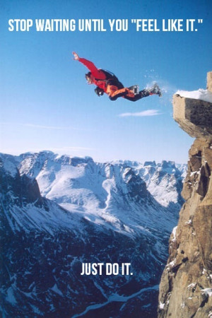 Stop waiting until you 