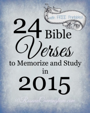 24 Bible Verses to Memorize and Study in 2015 --- With FREE Printables ...