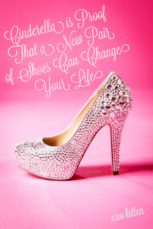 cute quote about Cinderella shoes! Love & so true... Swarovski shoes ...
