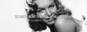 2012-04-29 Tags: Celebrities , Quotes , Actresses , Marilyn Monroe