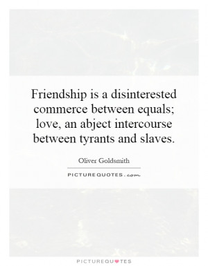 ... , an abject intercourse between tyrants and slaves. Picture Quote #1