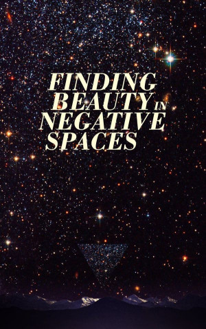 Finding beauty in negative spaces' - Seether