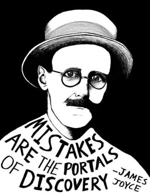 Love Ireland loves James Joyce Mistakes are the portals of discovery