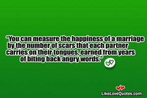 You can measure the happiness of a marriage by
