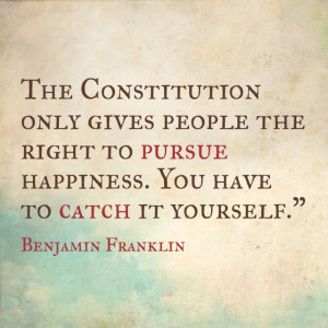 Benjamin Franklin shoots you straight. Let's do this!