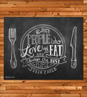 Julia Child Quote Chalkboard Art Print | This is a 11