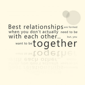 best relationships are formed when you