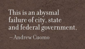 ... abysmal Failure of city,state and federal Government ~ Failure Quote