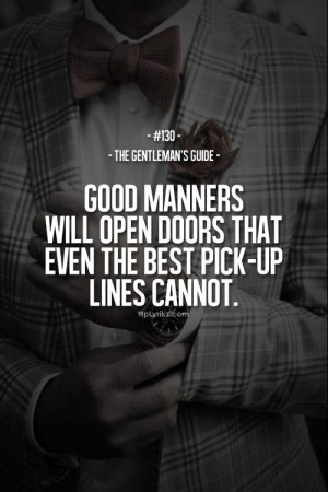 Good manners and common courtesy will open a lot of doors: Pick Up ...