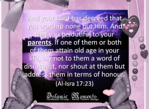 Here are some great Islamic Quotes About Parents: