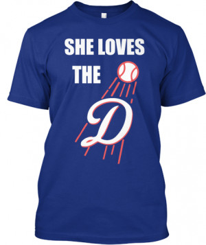 la dogers she loves the d tshirt front