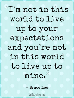 Quotes On Expectations Of People #6