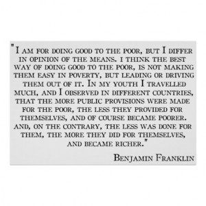 Benjamin Franklin's View on Poverty Poster