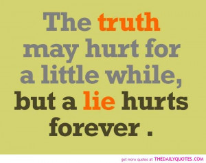 truth-hurts-lie-forever-quote-pic-quotes-sayings-pictures.jpg