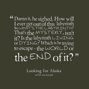 Quotes About: looking-for-alaska