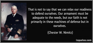 say that we can relax our readiness to defend ourselves. Our armament ...