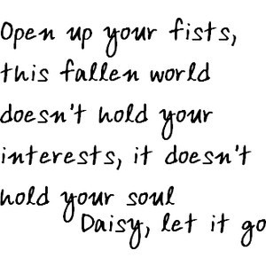 Daisy: Lyrics Quotes, Life, Switchfoot Daisies Lyrics, Inspiration ...