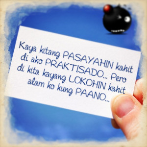 lokohin quotes tagalog sad quotes incoming search terms lokohan quotes ...