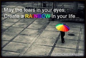 there is no rainbow without little rain